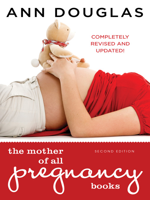 Title details for The Mother of All Pregnancy Books by Ann Douglas - Available